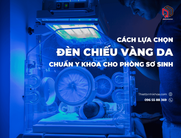cach-lua-chon-den-chieu-vang-da-chuan-y-khoa